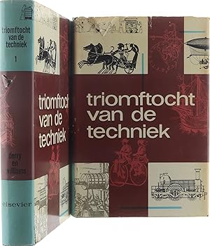 Bild des Verkufers fr Triomftocht van de techniek : van de oudste tijden tot het jaar 1900 zum Verkauf von Untje.com