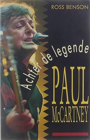 Bild des Verkufers fr Paul McCartney : achter de legende zum Verkauf von Untje.com