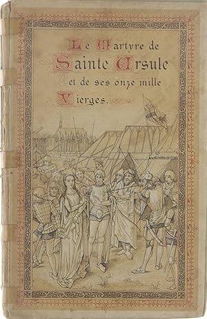 Image du vendeur pour Le martyre de Sainte Ursule et de ses onze mille vierges: Episode de l'invasion des huns mis en vente par Untje.com