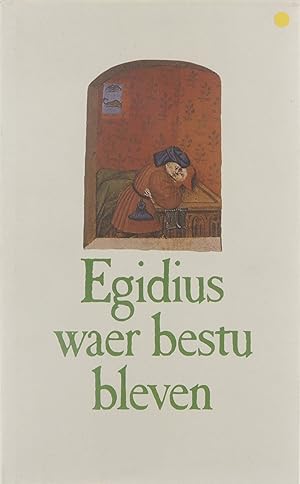 Image du vendeur pour Egidius waer bestu bleven - liederen uit het Gruuthuse-manuscript mis en vente par Untje.com