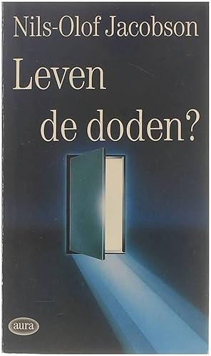 Bild des Verkufers fr Aura. : Leven de doden? : over parapsychologie, occultisme en dood zum Verkauf von Untje.com