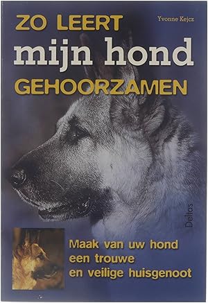 Seller image for Zo leert mijn hond gehoorzamen for sale by Untje.com