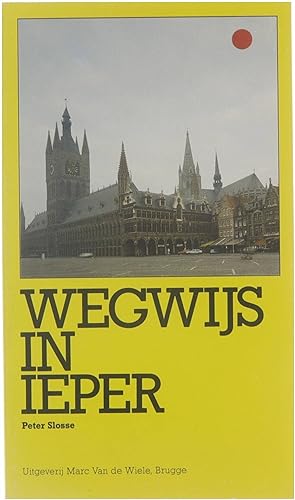 Immagine del venditore per Wegwijs in Ieper venduto da Untje.com