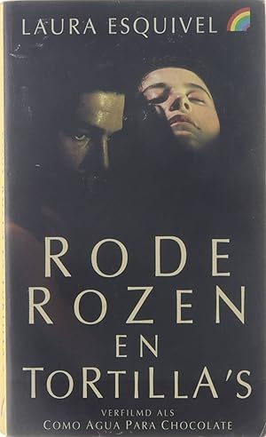 Bild des Verkufers fr Rode rozen en tortilla's : roman in maandelijkse afleveringen. zum Verkauf von Untje.com