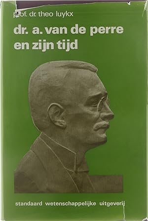 Immagine del venditore per Dr. Alfons van de Perre en zijn tijd : (1872-1925) venduto da Untje.com