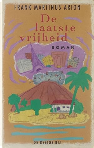Seller image for De laatste vrijheid : roman for sale by Untje.com