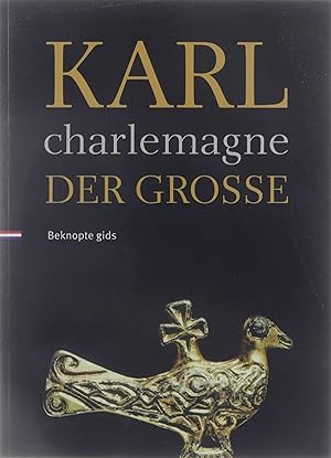 Image du vendeur pour Karl der Grosse = Charlemagne : beknopte gids mis en vente par Untje.com