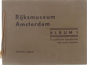 Bild des Verkufers fr Rijksmuseum Amsterdam ; Album 1 : 12 gekleurde reproducties naar oude meesters. zum Verkauf von Untje.com