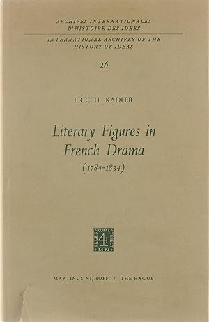 Bild des Verkufers fr Literary figures in French drama (1784-1834) zum Verkauf von Untje.com