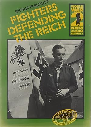 Bild des Verkufers fr Fighters defending the Reich - World War 2 Photo Album Number 4 zum Verkauf von Untje.com