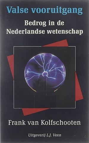 Bild des Verkufers fr Valse vooruitgang : bedrog in de Nederlandse wetenschap zum Verkauf von Untje.com