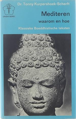 Bild des Verkufers fr Mediteren : waarom en hoe : klassieke Boeddhistische teksten zum Verkauf von Untje.com