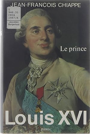 Image du vendeur pour Louis XVI / 1: Le prince. mis en vente par Untje.com