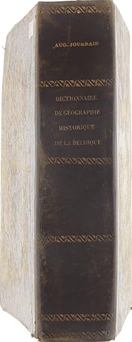 Dictionnaire Encyclopédique de Géographie Historique du Royaume de Belgique.