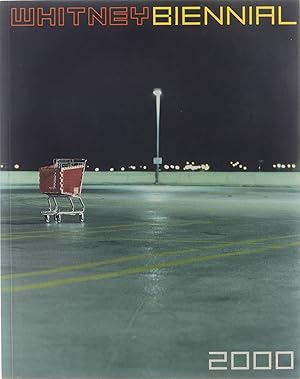 Image du vendeur pour Whitney Museum of American Art : 2000 biennial exhibition mis en vente par Untje.com