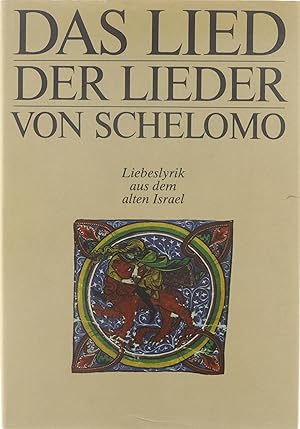 Image du vendeur pour Das Lied der Lieder von Schelomo: Liebslyrik aus dem alten Israel mis en vente par Untje.com