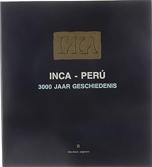 Bild des Verkufers fr Inca-Peru - 3000 jaar geschiedenis zum Verkauf von Untje.com