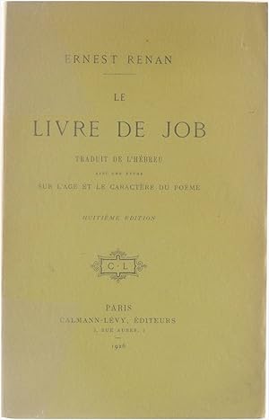 Image du vendeur pour Le Livre de Job - avec une tude sur l'age et le caractre du pome mis en vente par Untje.com