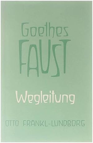 Seller image for Goethes Faust : Wegleitung for sale by Untje.com