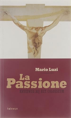 Image du vendeur pour La passione : kruisweg bij het Colosseum mis en vente par Untje.com