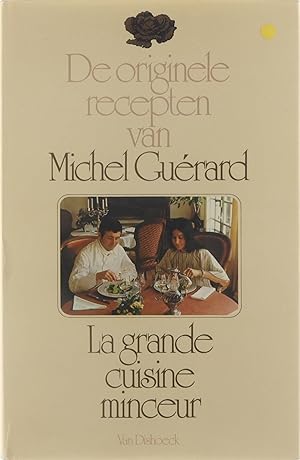 Image du vendeur pour De originele recepten van Michel Gurard - La grande cuisine minceur mis en vente par Untje.com