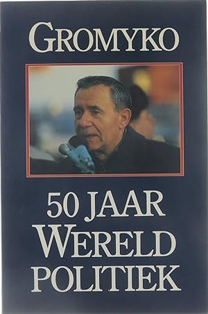 Image du vendeur pour 50 Jaar Wereldpolitiek mis en vente par Untje.com
