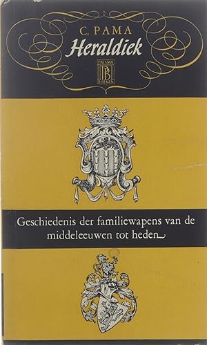 Bild des Verkufers fr Heraldiek - Geschiedenis der familiewapens van de middeleeuwen tot heden zum Verkauf von Untje.com
