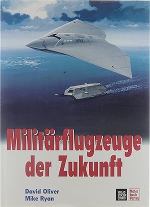 Image du vendeur pour Militrflugzeuge der Zukunft mis en vente par Untje.com