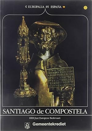 Seller image for Santiago de Compostella. 1000 jaar Europese Bedevaart. for sale by Untje.com