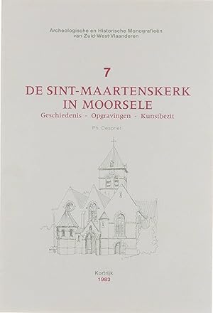 Immagine del venditore per De Sint-Maartenskerk in Moorsele : Geschiedenis / Opgravingen / Kunstbezit venduto da Untje.com