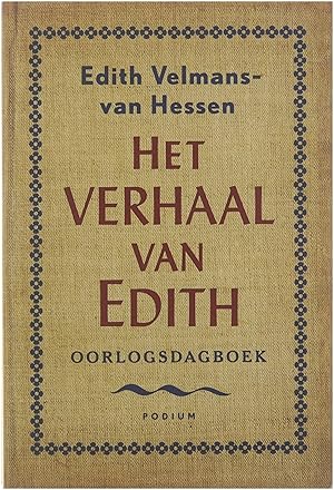 Immagine del venditore per Het verhaal van Edith - oorlogsdagboek venduto da Untje.com