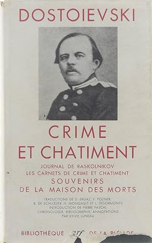 Seller image for Crime et chtiment, Journal de Raskolnikov, Les carnets de crime et chtiment, Souvenirs, De la maison des morts for sale by Untje.com