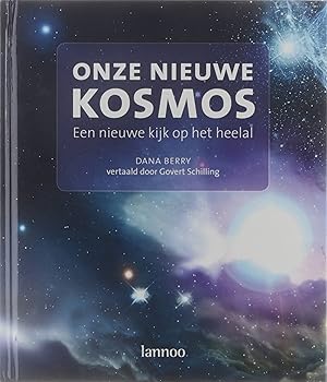 Imagen del vendedor de Onze nieuwe kosmos : een nieuwe kijk op het heelal a la venta por Untje.com