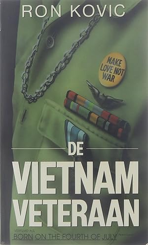 Seller image for De Vietnamveteraan (Born on the Fourth of July) for sale by Untje.com