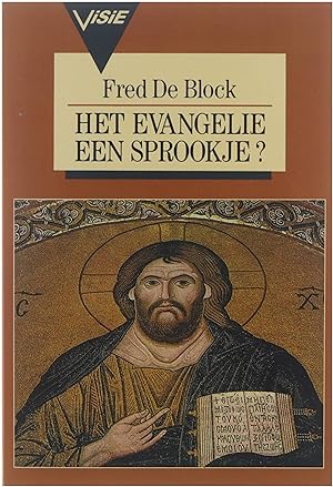 Bild des Verkufers fr Het evangelie, een sprookje? zum Verkauf von Untje.com