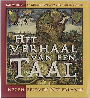Seller image for Het verhaal van een taal : negen eeuwen Nederlands for sale by Untje.com