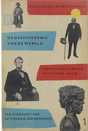Bild des Verkufers fr De Geschiedenis van de Wereld - Van stenen tijdperk tot atoom-eeuw zum Verkauf von Untje.com