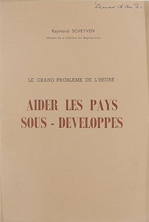 Seller image for Le grand problme de l'heure : Aider les pays sous-dvelops for sale by Untje.com