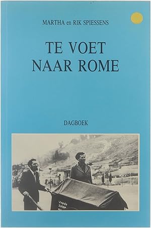 Immagine del venditore per Te voet naar Rome - dagboek van een Romebedevaart venduto da Untje.com