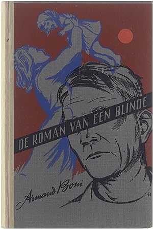 Bild des Verkufers fr De Roman van een Blinde zum Verkauf von Untje.com