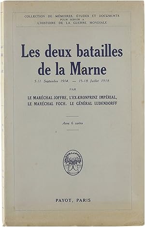 Bild des Verkufers fr Les deux batailles de la Marne 5-11 Septembre 1914 / 15-18 Juillet 1918 zum Verkauf von Untje.com