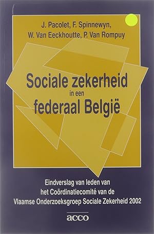 Bild des Verkufers fr Sociale zekerheid in een federaal Belgi - Eindverslag van leden van het Cordinatiecomit van de Vlaamse Onderzoeksgroep Sociale Zekerheid 2002 zum Verkauf von Untje.com