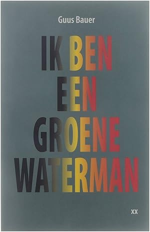 Bild des Verkufers fr Ik ben een groene waterman zum Verkauf von Untje.com