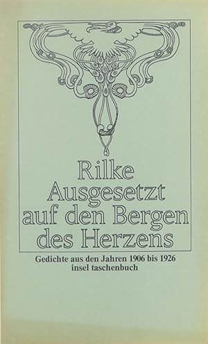 Seller image for Ausgesetzt auf den Bergen des Herzens - Gedichte aus den Jahren 1906 bis 1926 for sale by Untje.com