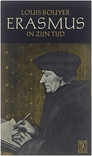 Bild des Verkufers fr Erasmus in zijn tijd - essays over het christendom van de katholieke humanisten zum Verkauf von Untje.com