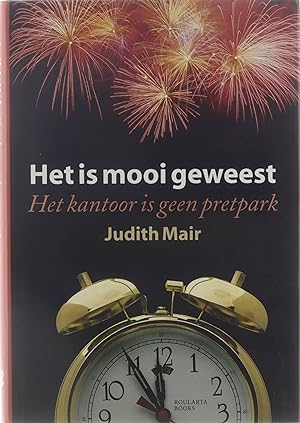 Seller image for Het is mooi geweest - Het kantoor is geen pretpark for sale by Untje.com