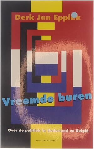 Immagine del venditore per Vreemde buren - Over de politiek in Nederland en Belgi venduto da Untje.com