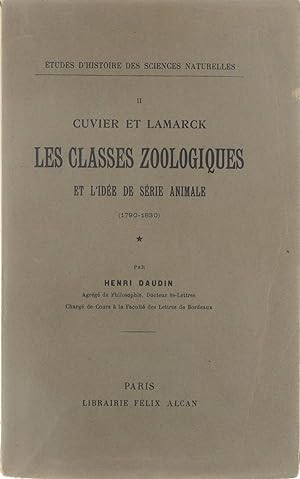 Cuvier et Lamarck - Les Classes Zoologiques et l'idée de série animale (1790-1830)