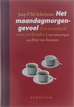 Seller image for Het maandagmorgengevoel - een troostboek voor werkenden for sale by Untje.com