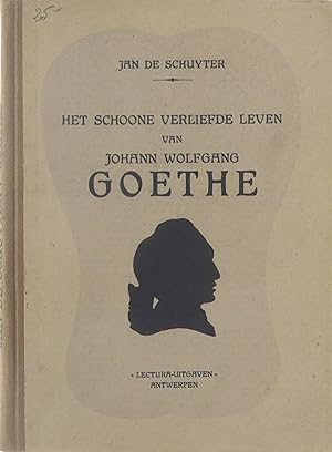 Bild des Verkufers fr Het schoone verliefde leven van Johann Wolfgang Goethe zum Verkauf von Untje.com